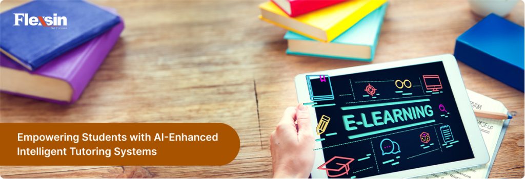 AI-Based Educational Tools: Enhancing educational experiences by providing real-time tutoring and feedback | Flexsin 